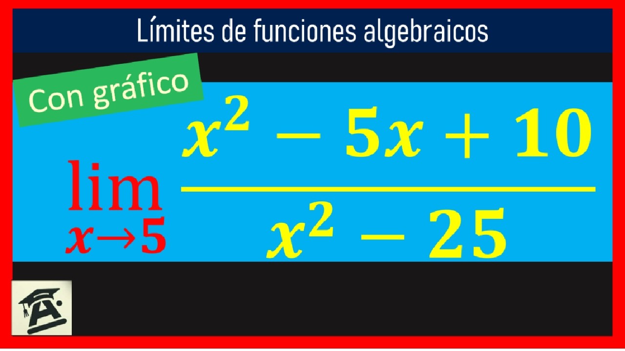 dominando-las-indeterminaciones-un-paso-a-paso-l-mite-x-5-x-2-5x-10
