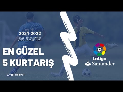 En Güzel 5 Kurtarış | La Liga Santander 26. Hafta 2021-2022