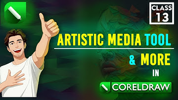 Artistic Media Tool in CorelDraw | CorelDraw Complete Course | Class 13 | Tutorial in Hindi