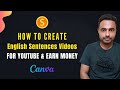 How to create english sentencess  earn money on youtube by english sentencess