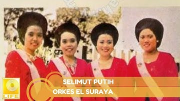 Orkes El Suraya - Selimut Putih (Official Audio)