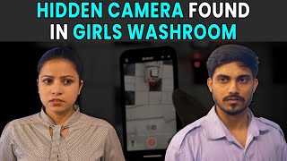 Hidden Camera Found in Girls Washroom