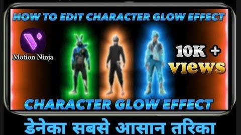 How to edit character glow effect | character glow effect |  saber effect | free fire edit |