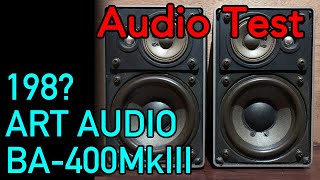 198? ART AUDIO BA-400MkIII・鈍器系3ウェイの空気録音 / Audio Sound Check