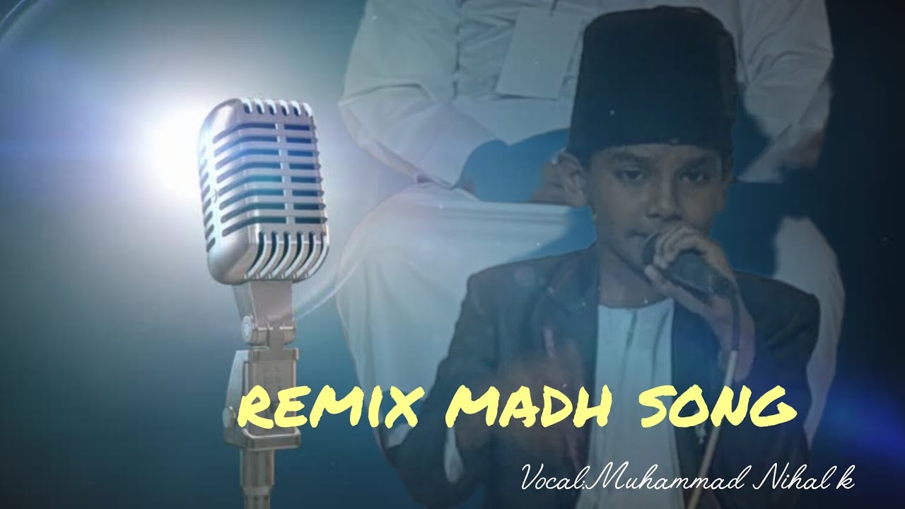 #islamic madh song remix#5 languages#singer:muhammad Nihal k#Urval ...