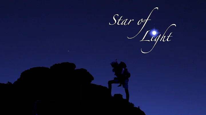 STAR OF LIGHT - the movie