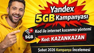 Yandex Al Sevgililer Günü Kampanyası Nedir? 5 Gb İnternet Nasıl Alınır 2026