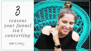 3 reasons your funnel isn