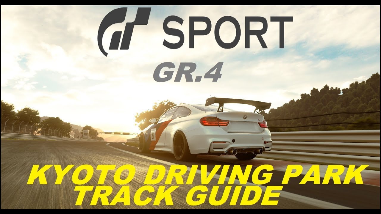 GRAN TURISMO SPORT GR.4 KYOTO DRIVING PARK 1.39.6 DAILY RACE TRACK GUIDE driveclub ps4 offline
