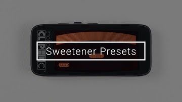 StroboClip HDC | Tune Screen | Sweetener Presets