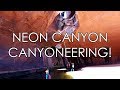 Neon Canyon Canyoneering!