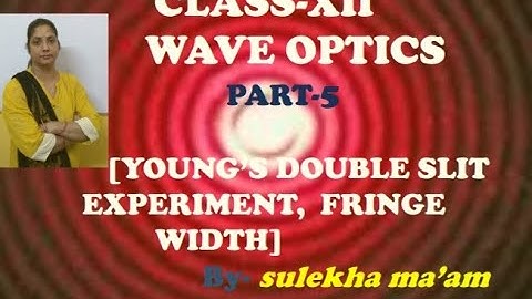 WAVE OPTICS #05 || YOUNG