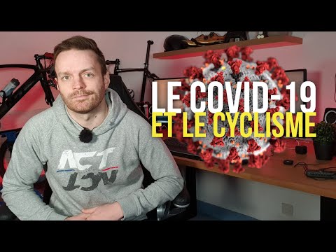 LE COVID-19 ET LE CYCLISME: QU'ALLEZ VOUS FAIRE ?! LE COVID-19 ET LE CYCLISME: QU'ALLEZ VOUS FAIRE ?!