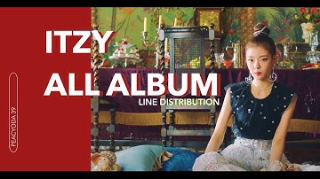 ITZY (있지) ALL ALBUM LINE DISTRIBUTION