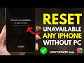 iPhone Unavailable? Unlock Without Passcode &amp; No Computer | Latest Method 2026