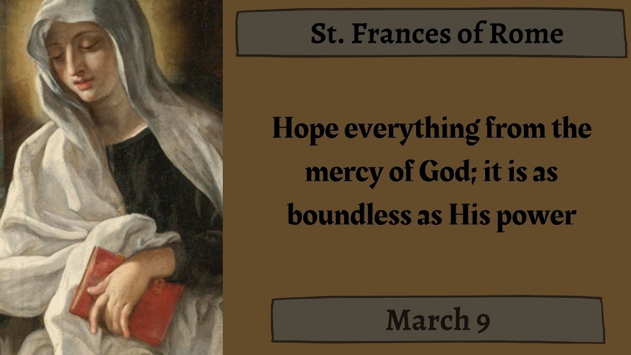 St. Frances of Rome, Wife, Mother, Oblate, Daily Saint, March 9 YouTube