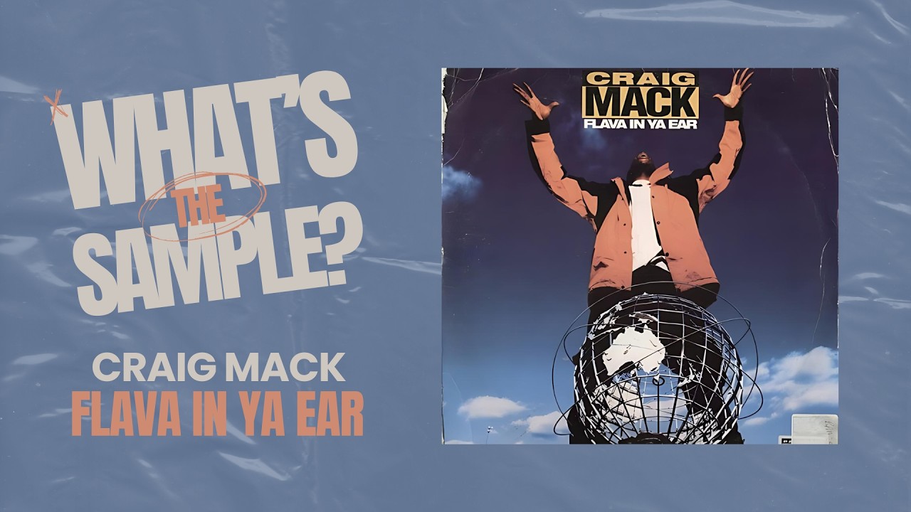 Craig Mack - Flava In Ya Ear (What's The Sample?) 