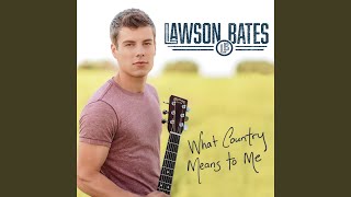 Video thumbnail of "Lawson Bates - If That Hadn't Been There"