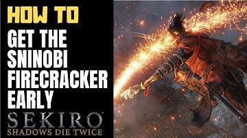 How to get the Shinobi Firecracker Prosthetic Tool Early - Sekiro: Shadows Die Twice (NO SPOILER)