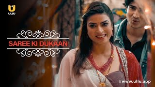 Dukaan Mein Kiya Galat Kaam Saree Ki Dukaan Ullu Originals Subscribe Ullu App