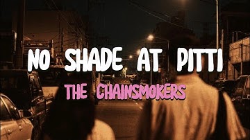 NO SHADE AT PITTI-THE CHAINSMOKERS [SPEED UP]