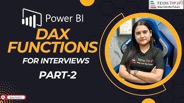 POWER BI DAX FUNCTIONS Part 2 | Important for Interviews