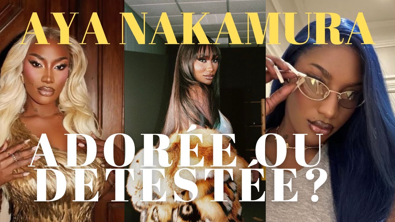 AYA NAKAMURA : ADORÉE OU DÉTESTÉE ? Ses Relations Toxiques 