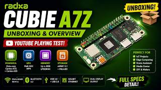 Radxa Cubie A7Z Unboxing & Review | YouTube Playback Test, Specs & Performance