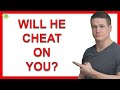 5 Signs He Will Never Cheat