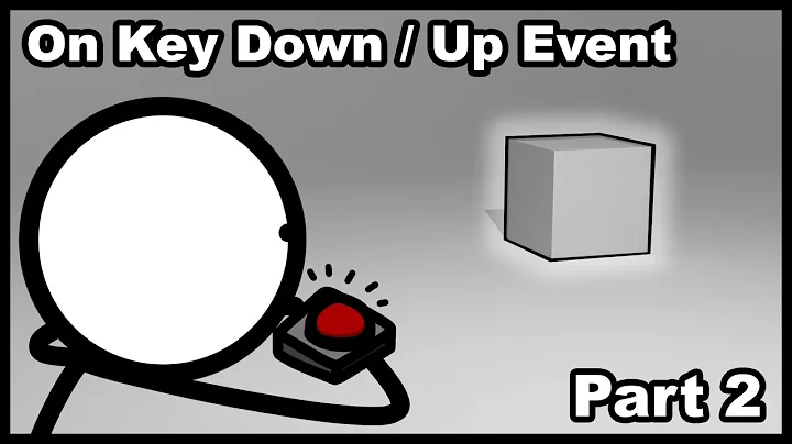 Unity - On Key Down / Up Event | Tutorial Part 2