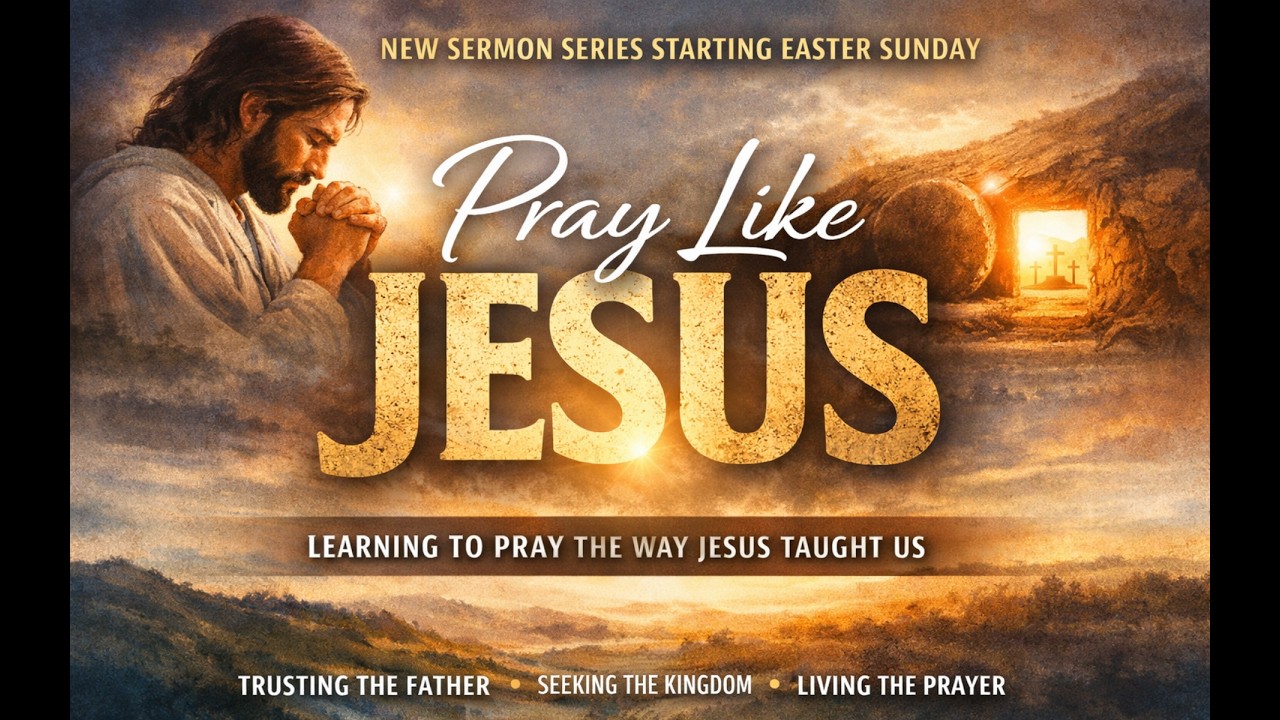Easter Sunday | Pray Like Jesus, Part 1 | 04/05/2026 | Grace Church ...