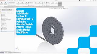 SolidWorks Lecture 4: Extruded Cut, 3 Point Arc &amp; Pattern | Disc Brake Model [Hindi/Urdu]#solidworks