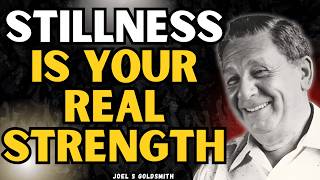 In QUIETNESS and CONFIDENCE: Why INNER STILLNESS Is Your STRENGTH, Not WILLPOWER :Joel S Goldsmith