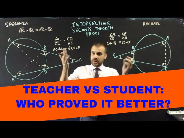 Intersecting Secants Theorem Proof: Teacher vs Student