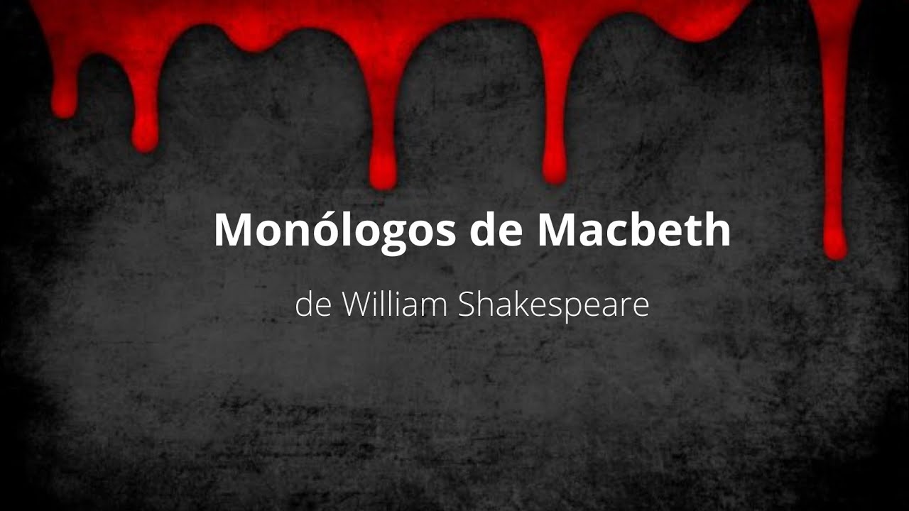Monólogos de Macbeth