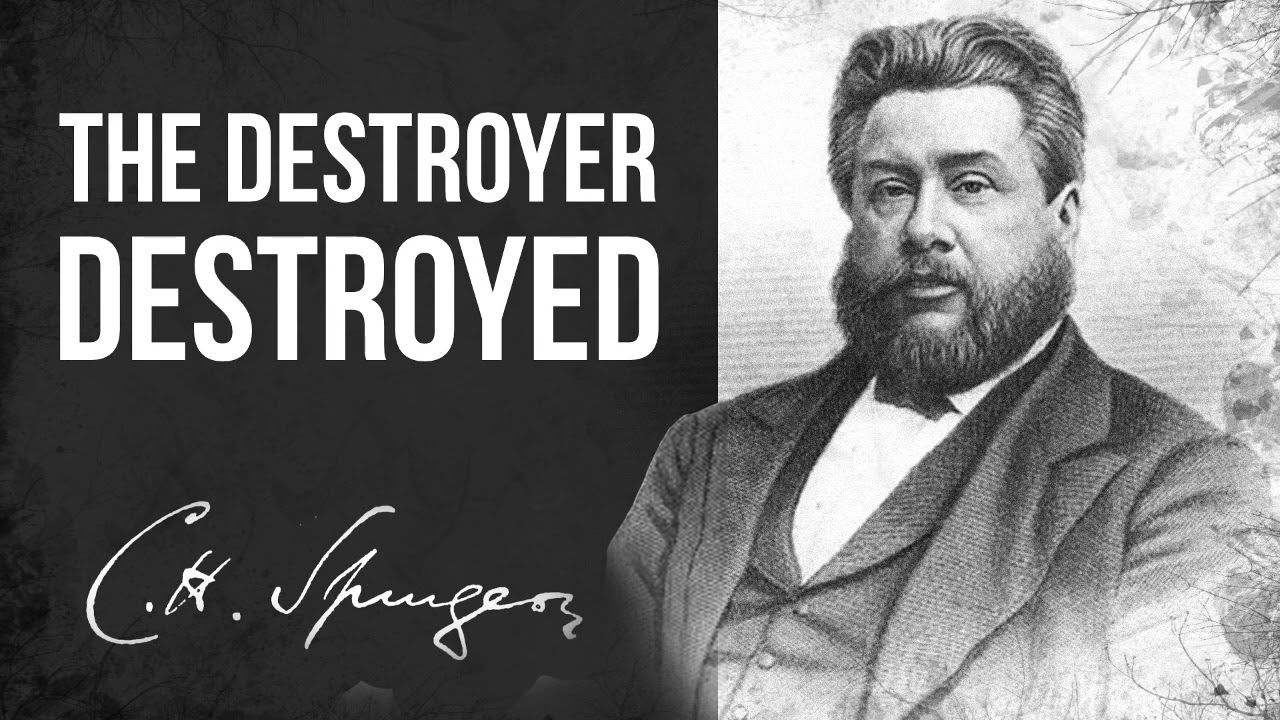 The Destroyer Destroyed (Hebrews 2:14) - Charles Spurgeon Sermon