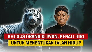 KHUSUS ORANG KLIWON, KENALI DIRI UNTUK MENENTUKAN JALAN HIDUP | SEPUTAR WETON