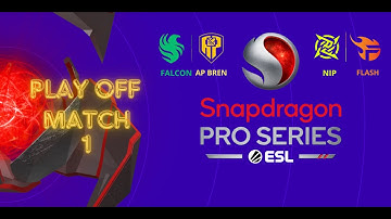 ESL SNAPDRAGON PLAYOFF !! FALCON AP BREN VS NIP FLASH !! MATCH 1