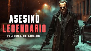 La mejor película de acción criminal! | Asesino legendario | Peliculas de accion en español