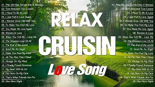 Evergreen Songs The Most Emotional Old Love Songs  Beautiful Relaxing Cruisin Love Songs 80's 90's