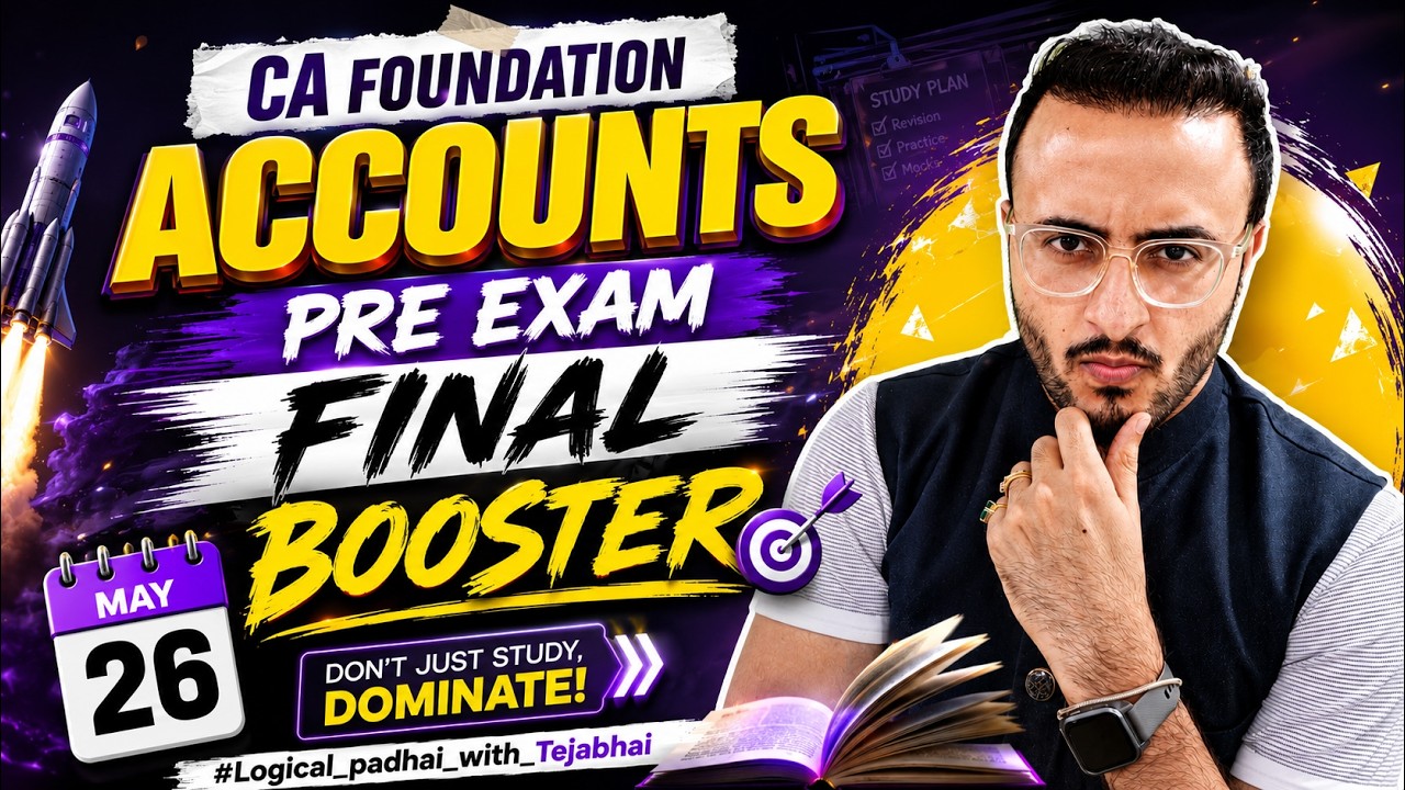 PRE EXAM FINAL BOOSTER | MAY 26 | CA FOUNDATION ACCOUNTS #tejassuchak # ...