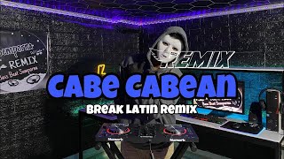 Semporna Remix - CABE CABEAN Viral TikTok (Breaklatin Remix) FULLBASS!!!