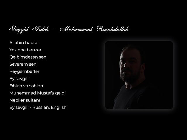 Seyyid Taleh - Muhammad Rasululullah / 10 track class=