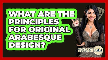 What Are The Principles For Original Arabesque Design? - Middle East Explorers
