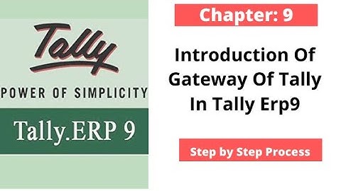 9: Introduction Of Gateway Of Tally in Tally Erp9