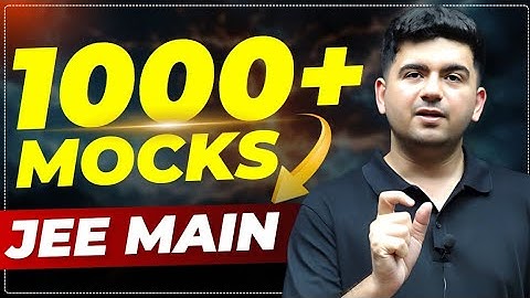 JEE main 2025 : Most relevant test series | Best Mock test series
