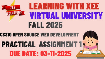 CS310 Open Source Web Development Assignment 1 Fall 2025 Virtual University of Pakistan