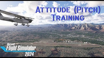 MSFS2024 Career - Attitude (Pitch) Training