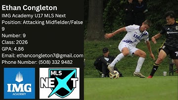 Ethan Congleton | U17 Updated Highlight Reel | IMG Academy | MLS Next
