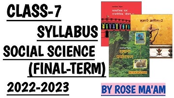 CLASS-7/SSTD/SYLLABUS/FINAL TERM/2022-2023/NCERT SYLLABUS‎‎‎‎‎@mathssolutionswithrosemaam4136